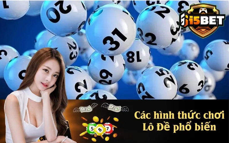Các hình thức chơi Lô Đề phổ biến