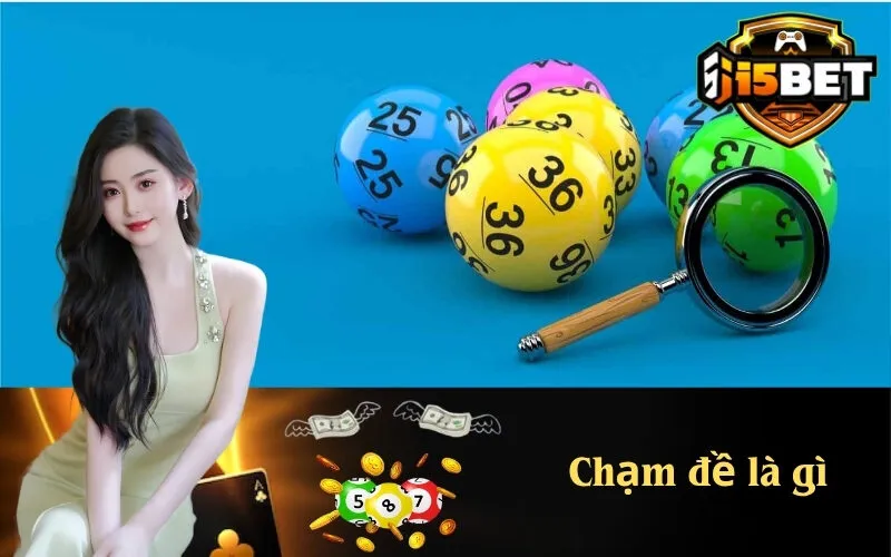 Chạm Đề Là Gì?