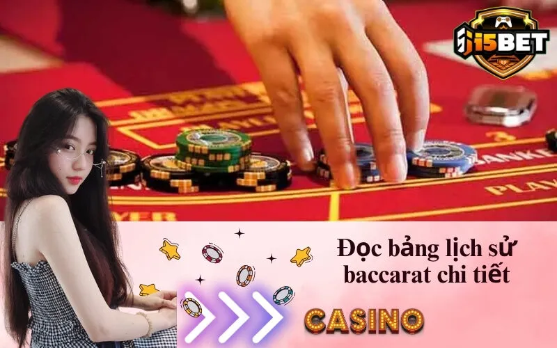 Cách Đọc Bảng Lịch Sử Baccarat Chi Tiết Chuẩn Xác
