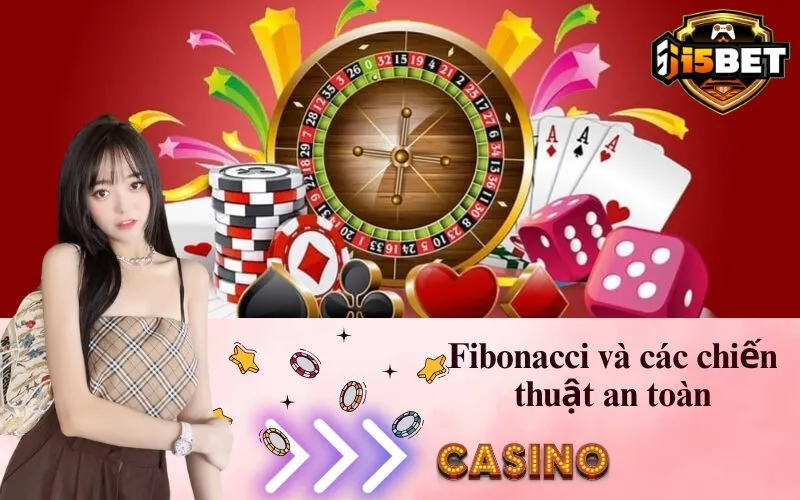Fibonacci và các chiến thuật an toàn